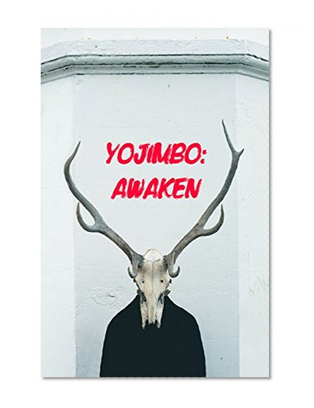 YOJIMBO: Awaken