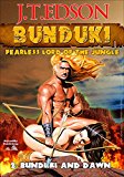 Bunduki and Dawn (A Bunduki Jungle Adventure Book 2)