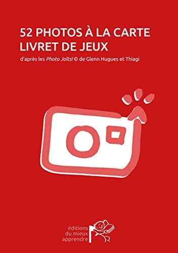 52 photos à la carte / livret de jeux pour activités de photolangage / 2nde édition