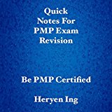 Quick Notes For PMP Exam Revision: Be PMP Certified