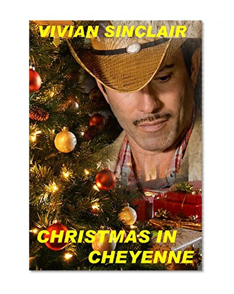 Christmas In Cheyenne (Maitland Legacy, A Family Saga Book 3)