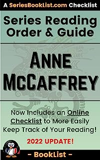 Anne McCaffrey Series Reading Order & Guide: Dragonriders of Pern, The Brain & Brawn Ship, Freedom, Acorna, and every other book! (SeriesReadingOrder.com Book List 2)