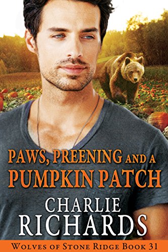 Paws, Preening and a Pumpkin Patch (Wolves of Stone Ridge Book 31)