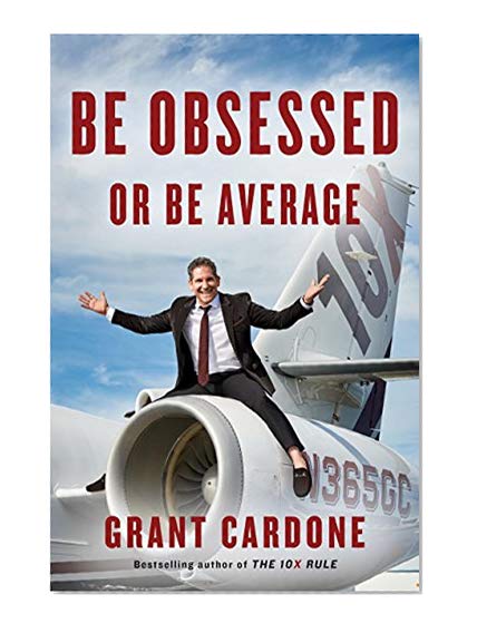 Be Obsessed or Be Average