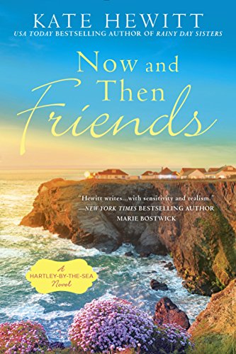 Book Cover Now and Then Friends (A Hartley-by-the-Sea Novel Book 2)