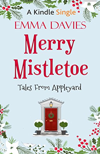 Book Cover Merry Mistletoe: Kindle Single (Tales From Appleyard Book 1)