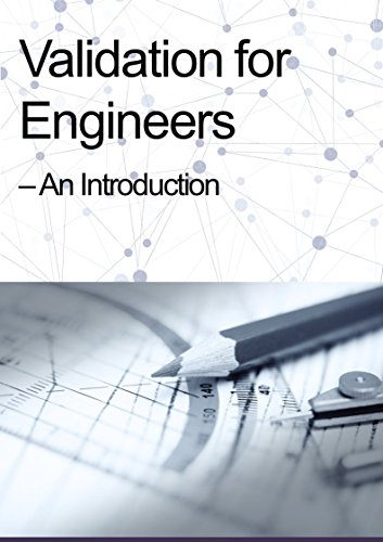 Validation for Engineers -An Introduction