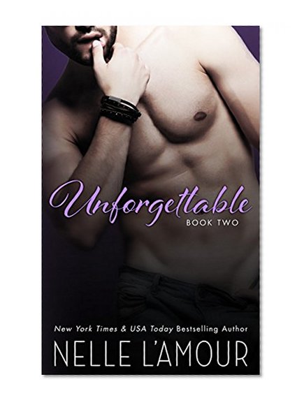 Unforgettable 2 (A Hollywood Love Story: Book 2)