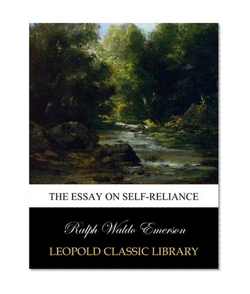 The Essay on Self-reliance