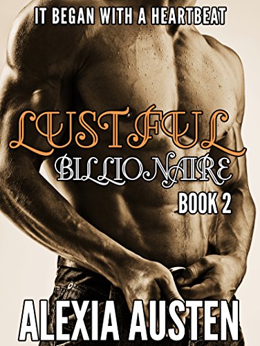 Lustful Billionaire (Book 2) (BBW BDSM Billionaire Romance)