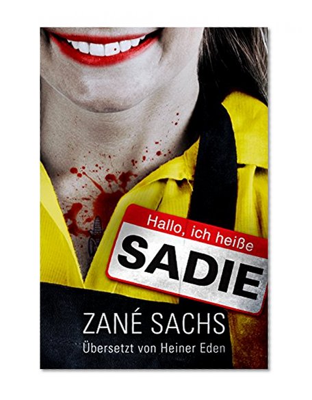 Sadie: X-trem schwarzer Humor+Horror (German Edition)