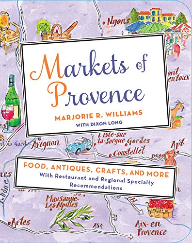 Book Cover Markets of Provence: Food, Antiques, Crafts, and More