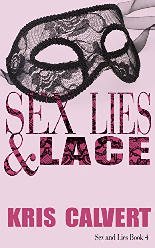 Book Cover Sex, Lies & Lace (Sex and Lies Book 4)