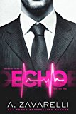 Echo: A Dark Billionaire Romance (Bleeding Hearts Book 1)