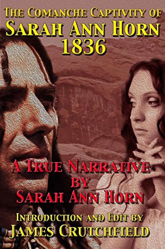 Book Cover The Comanche Captivity of Sarah Ann Horn