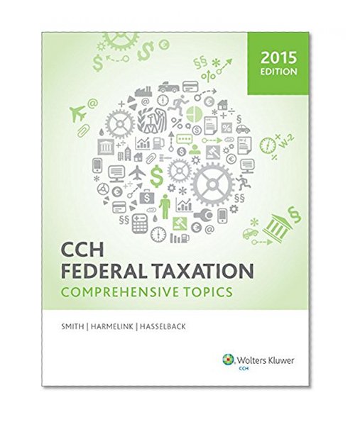 Federal Taxation: Comprehensive Topics  (2015)