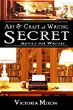 Art & Craft of Writing: Secret Advice for Writers (English Edition)
