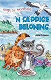 Katja se Avonture Boek 1: 'n Sappige Beloning (Afrikaans Edition)