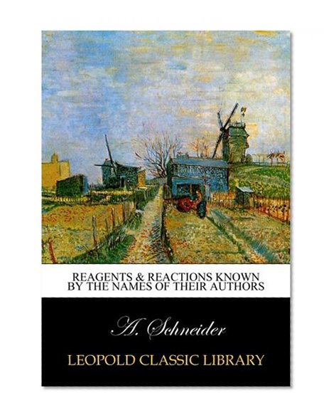 Reagents & Reactions Known by the Names of Their Authors