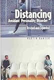 [Distancing: Avoidant Personality Disorder] (By: Martin Kantor) [published: November, 2003]
