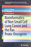 [(Bioinformatics of Non Small Cell Lung Cancer and the Ras Proto-Oncogene)] [By (author) Amita Kashyap ] published on (September, 2014)