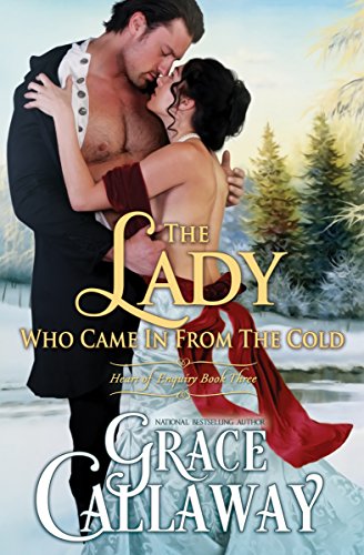 The Lady Who Came in from the Cold (Heart of Enquiry Book 3)