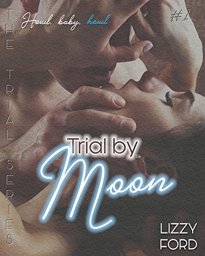 Book Cover Trial by Moon (Trial Series Book 1)