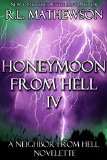 Honeymoon from Hell IV