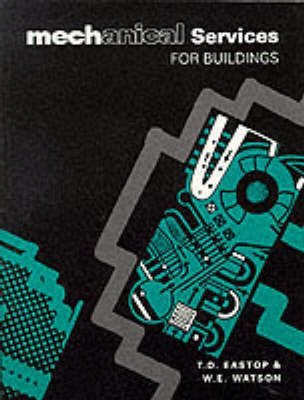 [Mechanical Services for Buildings] (By: T.D. Eastop) [published: April, 1992]