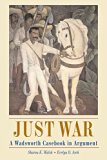 [Just War: A Wadsworth Casebook in Argument] (By: Sharon Walsh) [published: December, 2003]