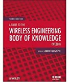 [A Guide to the Wireless Engineering Body of Knowledge (WEBOK)] (By: Andrzej Jajszczyk) [published: November, 2012]