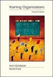 [Training in Organizations: Needs Assessment, Development, and Evaluation with InfoTrac] (By: Irwin L. Goldstein) [published: July, 2001]