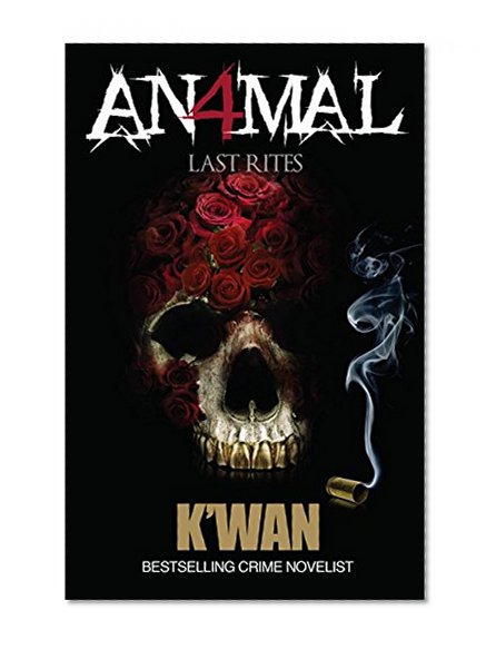 Animal IV: Last Rites