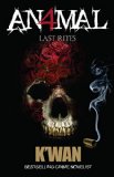 Animal IV: Last Rites