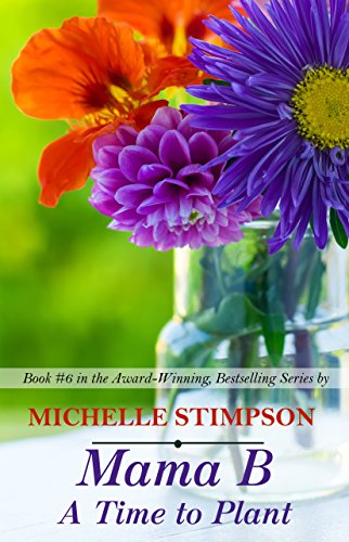 Mama B: A Time to Plant