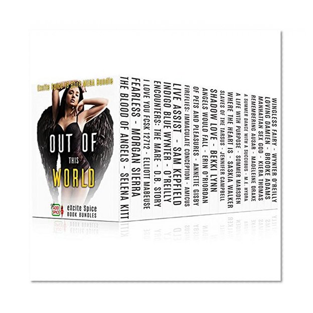 Out of this World: 18 Book Paranormal Supernatural MEGA Bundle (Excite Spice Boxed Sets)