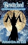 Bewitched: A Wicked Witches of the Midwest Short