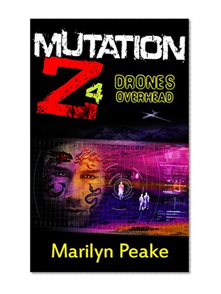 Mutation Z: Drones Overhead