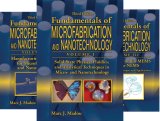 Fundamentals of Microfabrication and Nanotechnology, Third Edition, Three-Volume Set (3 Book Series)