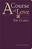 A Course of Love: The Course