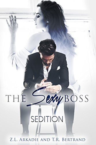 The Sexy Boss: Sedition (The Sexy Series)