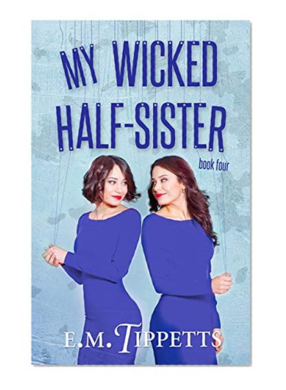 Book Cover My Wicked Half-Sister (Someone Else's Fairytale Book 4)