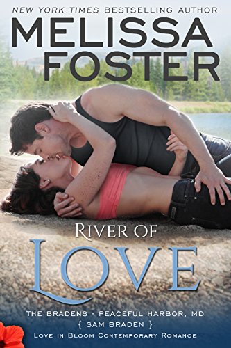 Book Cover River of Love: Sam Braden (Love in Bloom: The Bradens at Peaceful Harbor Book 3)