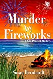 Murder by Fireworks: A Kay Driscoll Mystery