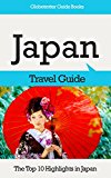 Japan Travel Guide: The Top 10 Highlights in Japan (Globetrotter Guide Books)