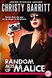 Random Acts of Malice (Holly Anna Paladin Mysteries Book 3)