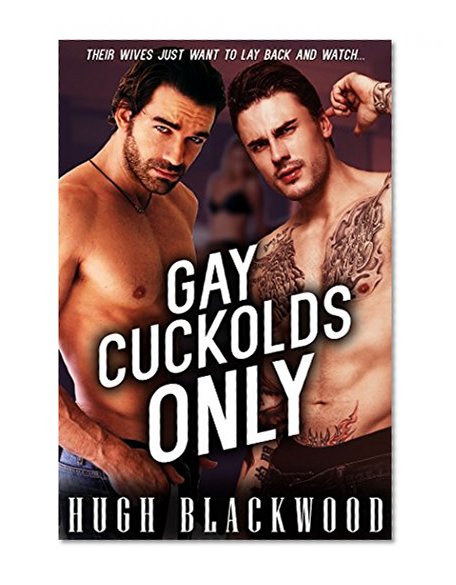 GAY CUCKOLDS ONLY - M/M MMF Wife Watching Romance (9 Story Bundle)