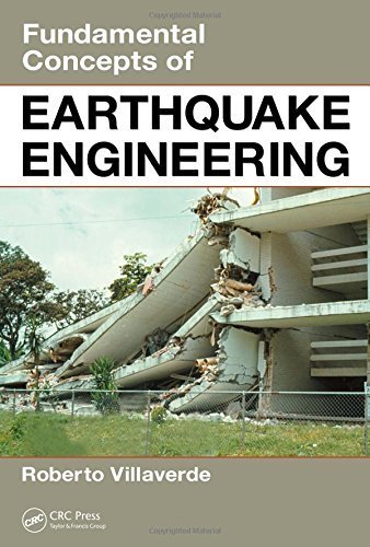 Fundamental Concepts of Earthquake Engineering by Roberto Villaverde (2009-01-26)
