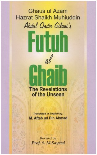 Futuh Al-Ghaib: Revelation of the Unseen by Abdul Qadir Jilani (1998-12-31)