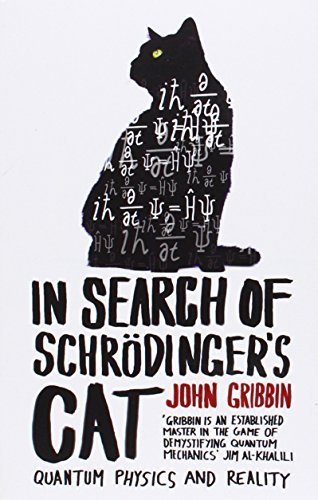 In Search Of Schrodinger's Cat: Updated Edition by John Gribbin (1985-01-01)